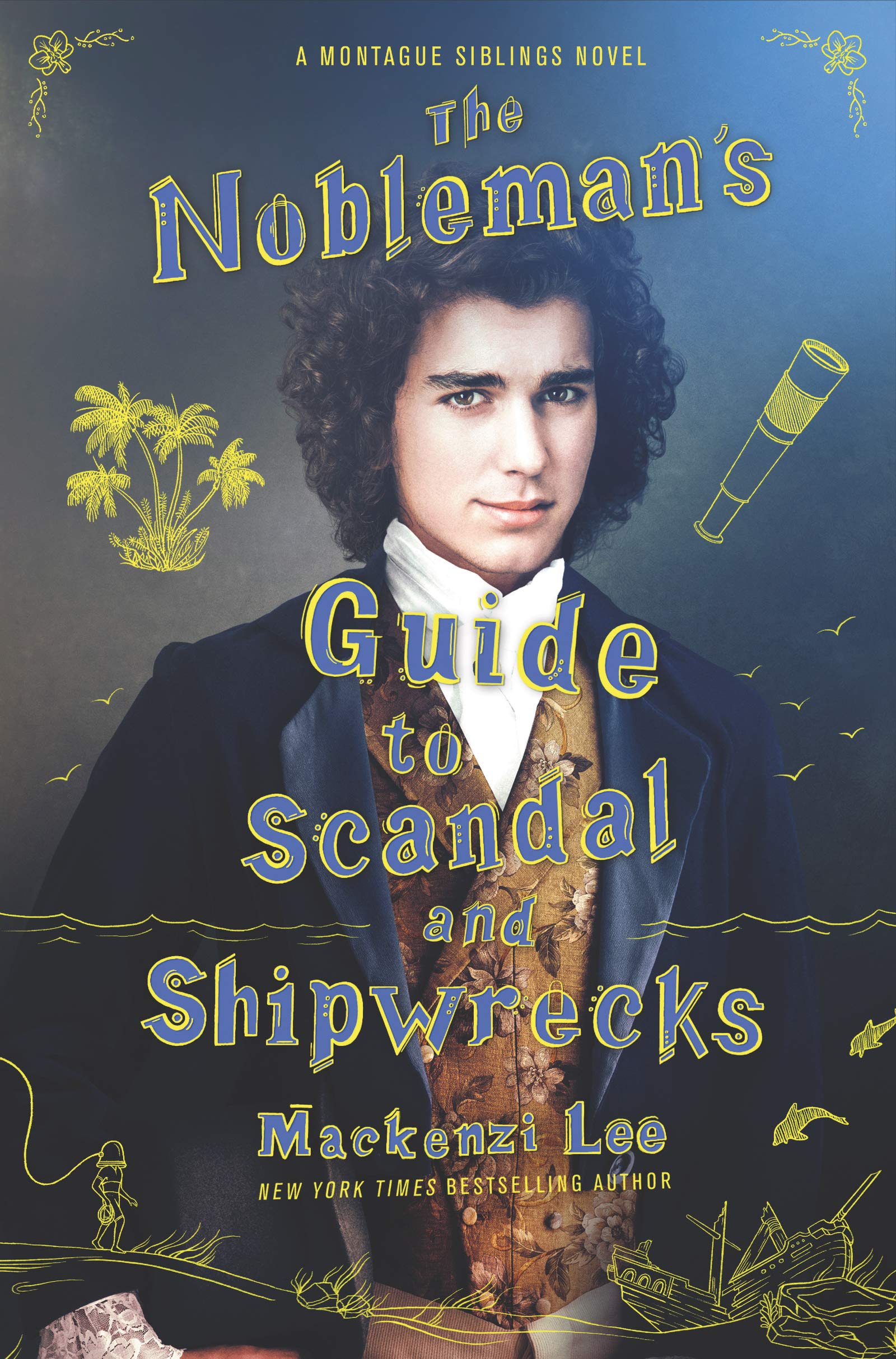 The Nobleman&#039;s Guide to Scandal and Shipwrecks