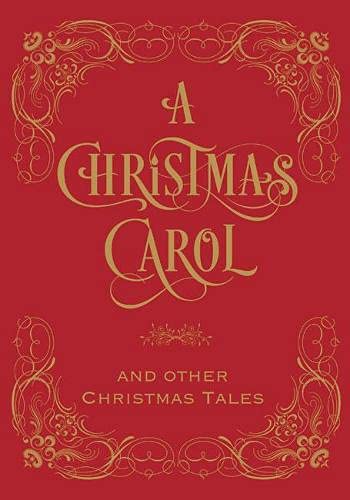 Christmas Carol and Other Christmas Tales: (Barnes and Noble Collectible Editions: Omnibus Edition)