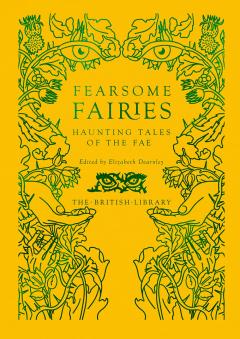 Fearsome Fairies: Haunting Tales of the Fae