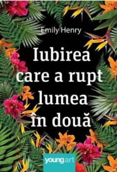 Iubirea care a rupt lumea in doua