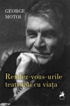 Rendez-vous-urile teatrului cu viata