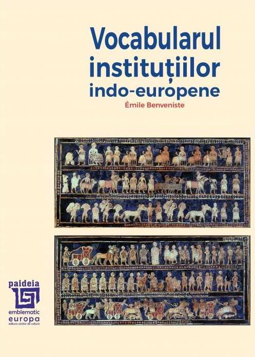 Vocabularul institutiilor indo-europene