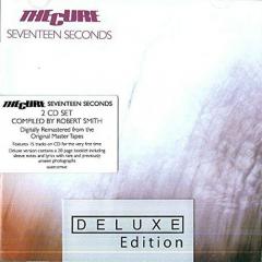 Seventeen Seconds (Deluxe Edition)