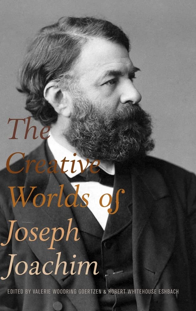 Creative Worlds of Joseph Joachim
