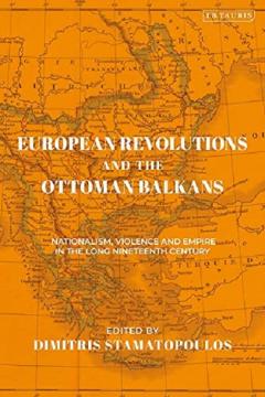 European Revolutions and the Ottoman Balkans