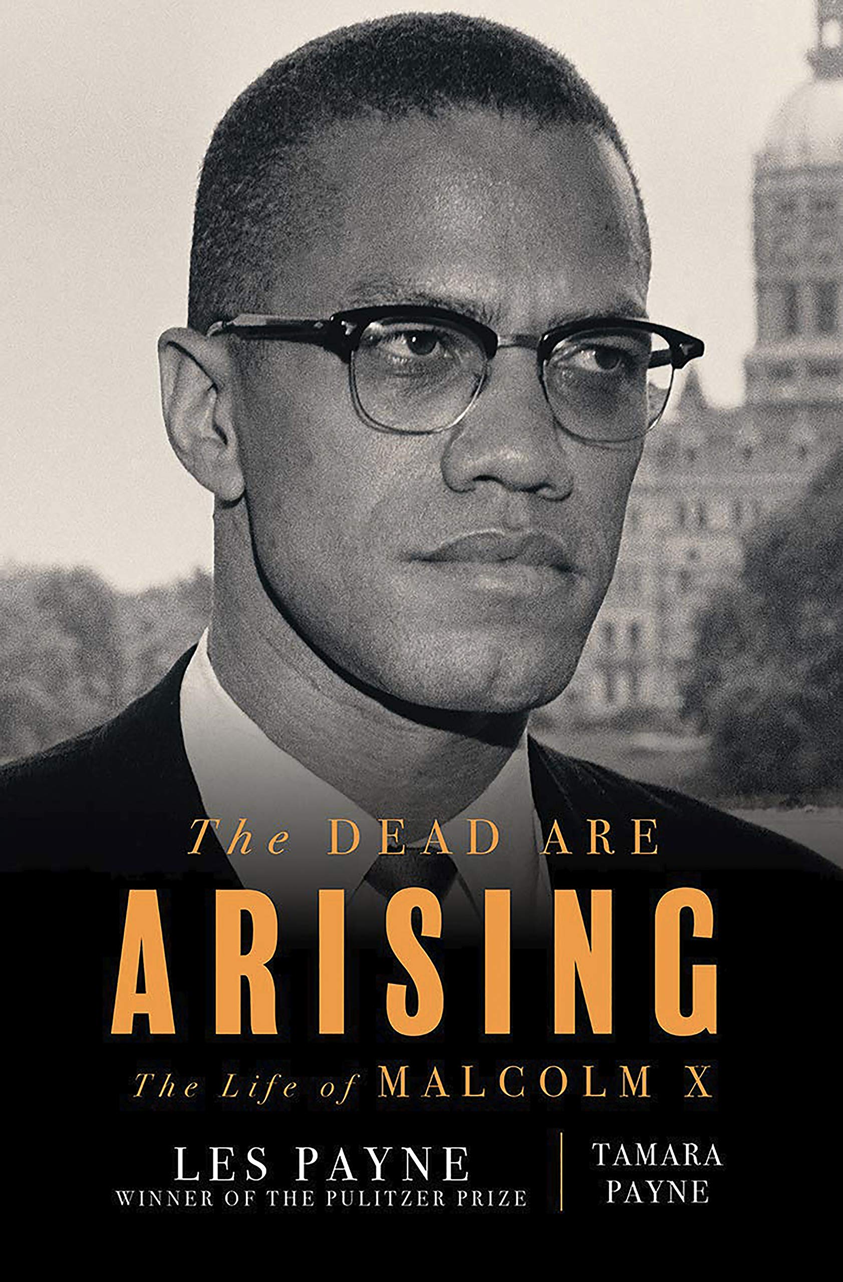 The Dead Are Arising: The Life of Malcom X