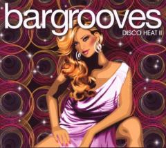 Bargrooves Disco Heat