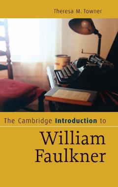 The Cambridge Introduction to William Faulkner