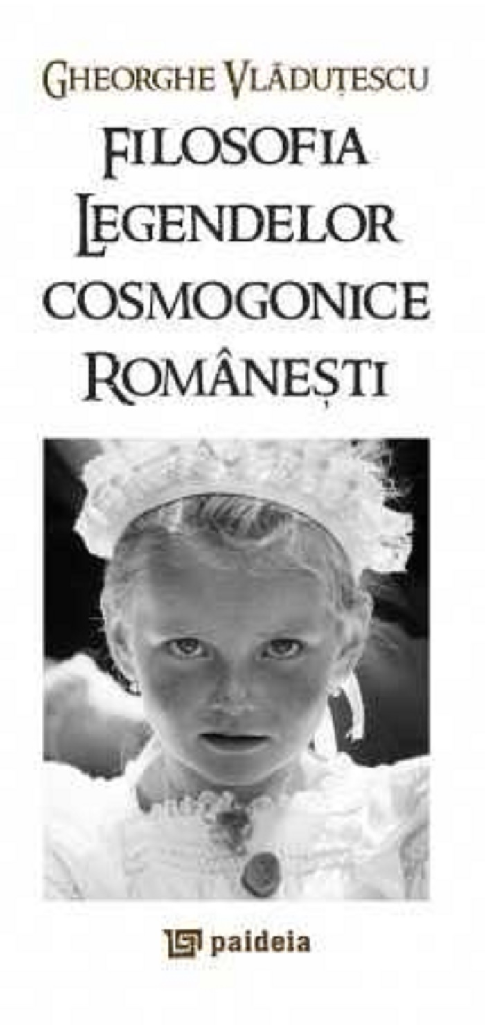Filosofia legendelor cosmogonice romanesti