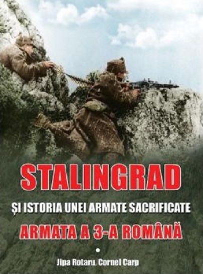 Stalingrad si istoria unei armate sacrificate