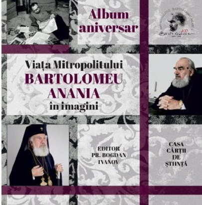 Viata Mitropolitului Bartolomeu Anania in imagini