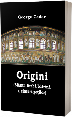 Origini. Sfanta limba batrana a zimbri-getilor