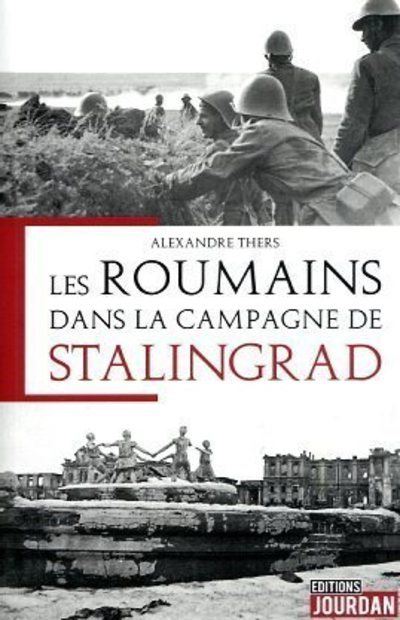 Les Roumains dans la campagne de Stalingrad