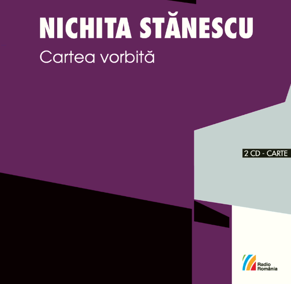 Nichita Stanescu. Cartea vorbita