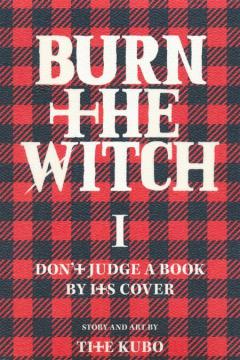 Burn the Witch - Volume 1