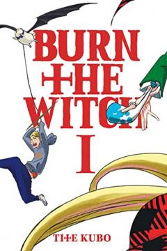 Burn the Witch - Volume 1