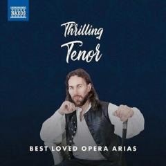 Thrilling Tenor: Best Loved Opera Arias