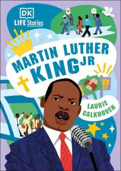DK Life Stories: Martin Luther King Jr (reissue)