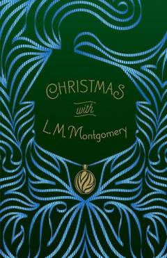 Coperta cărții Christmas with L. M. Montgomery