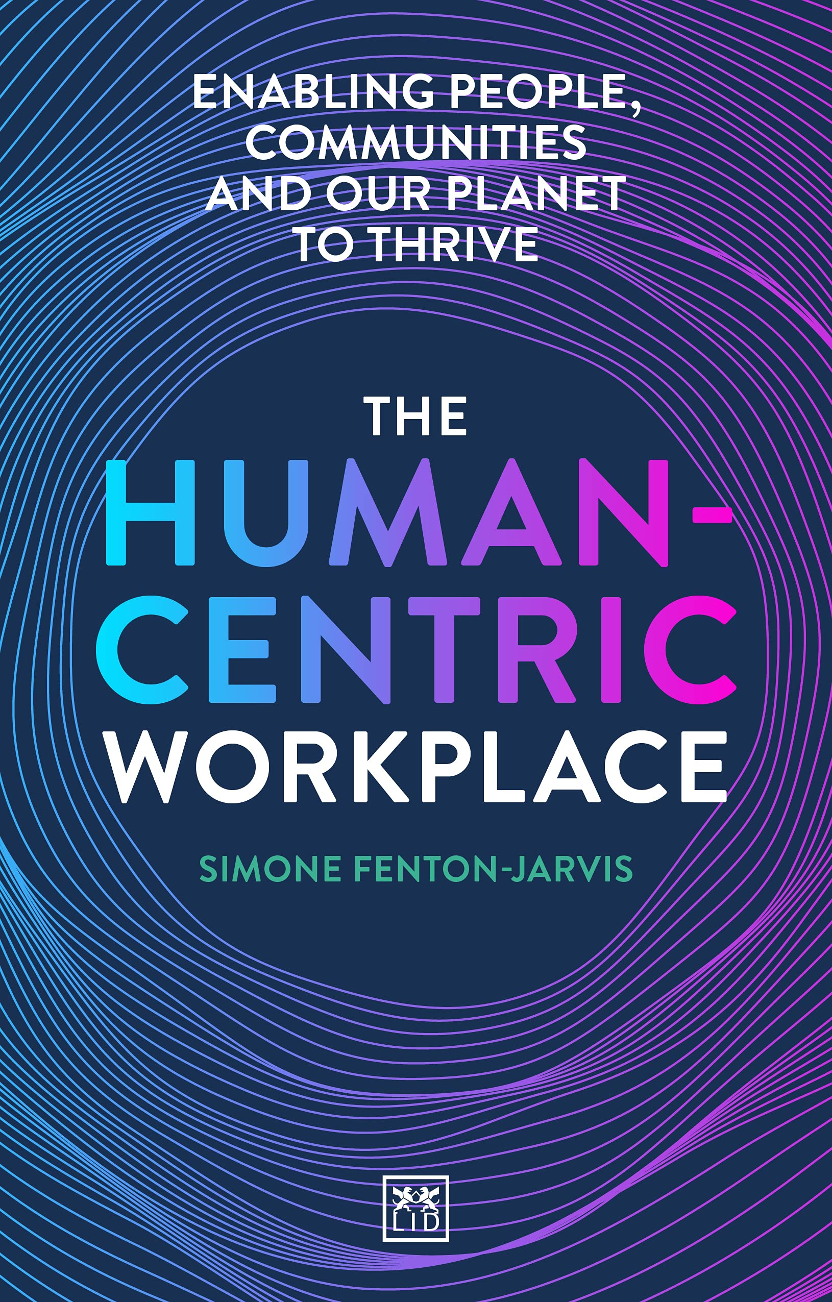The Human-Centric Workplace