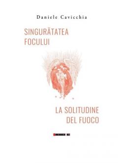 Singuratatea focului
