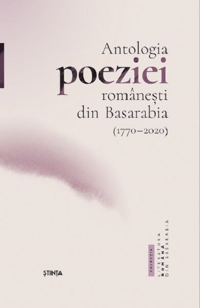 Antologia poeziei romanesti din Basarabia (1770-2020)