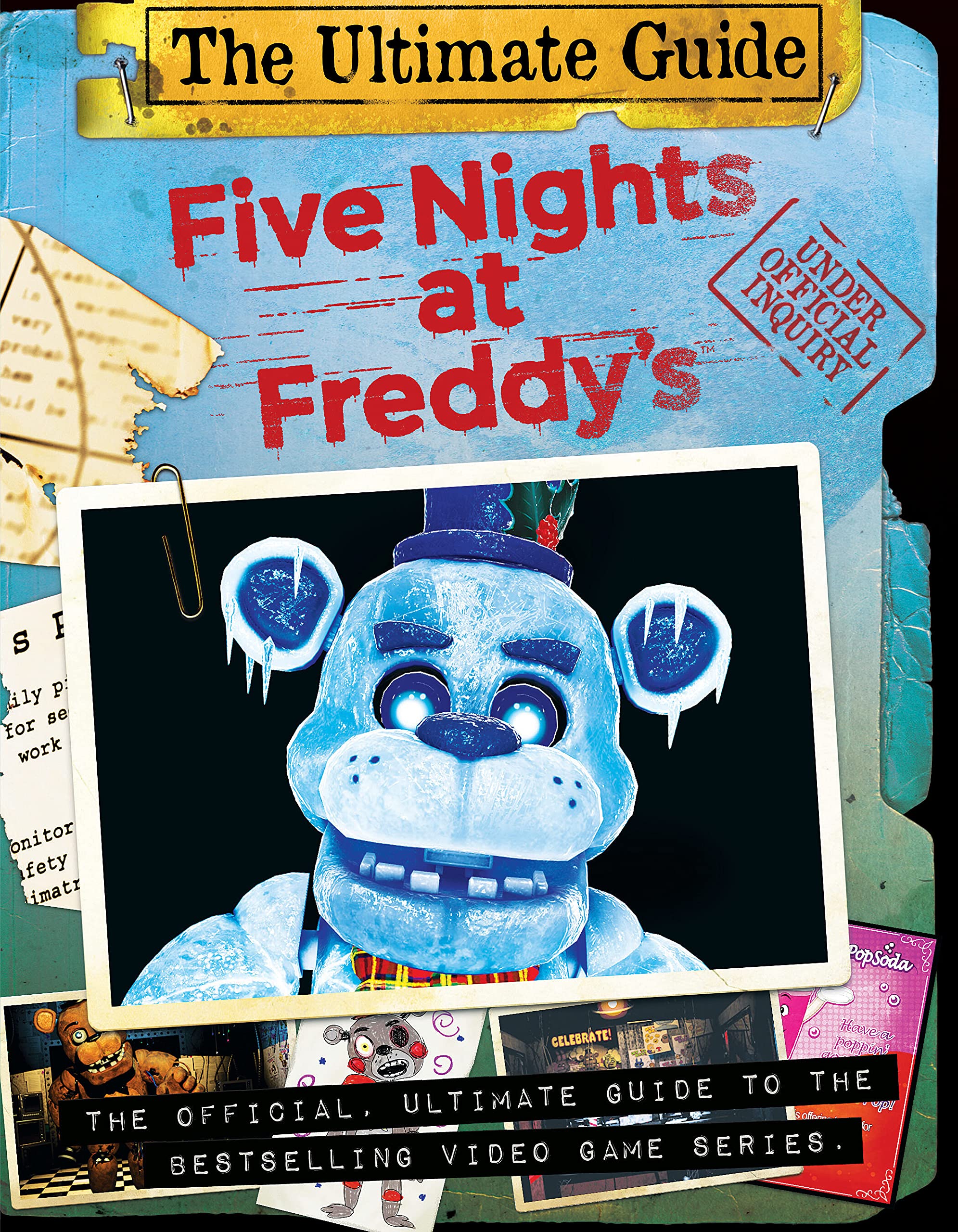 Five Nights at Freddy&#039;s: The Ultimate Guide