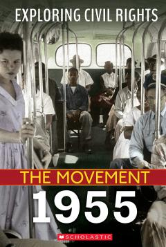 Coperta cărții Exploring Civil Rights - The Movement: 1955