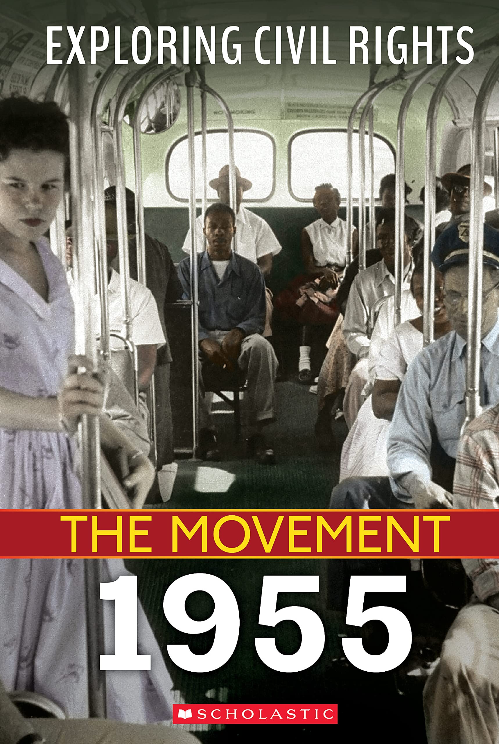 Exploring Civil Rights - The Movement: 1955