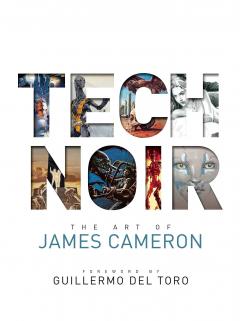 Coperta cărții Tech Noir: The Art of James Cameron