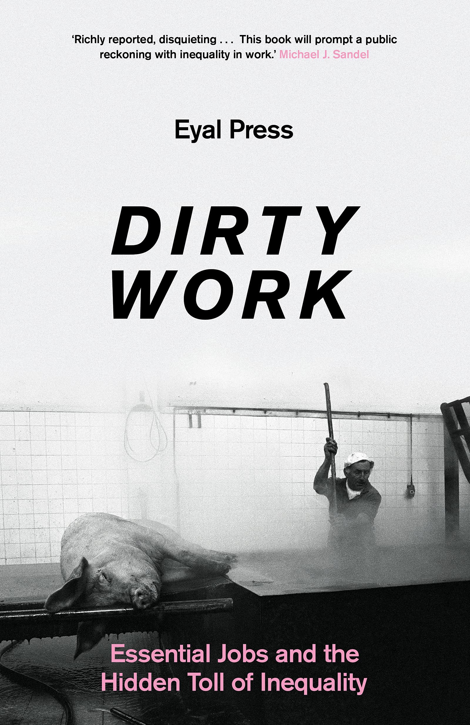 dirty-work-eyal-press