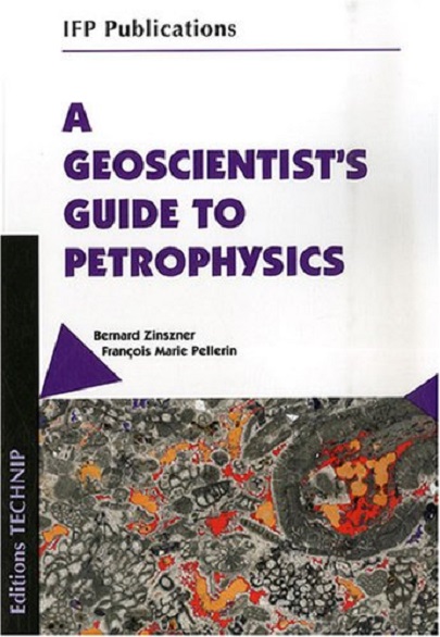 A Geoscientists Guide to Petrophysics 