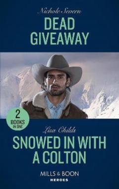 Coperta cărții Dead Giveaway / Snowed In With A Colton