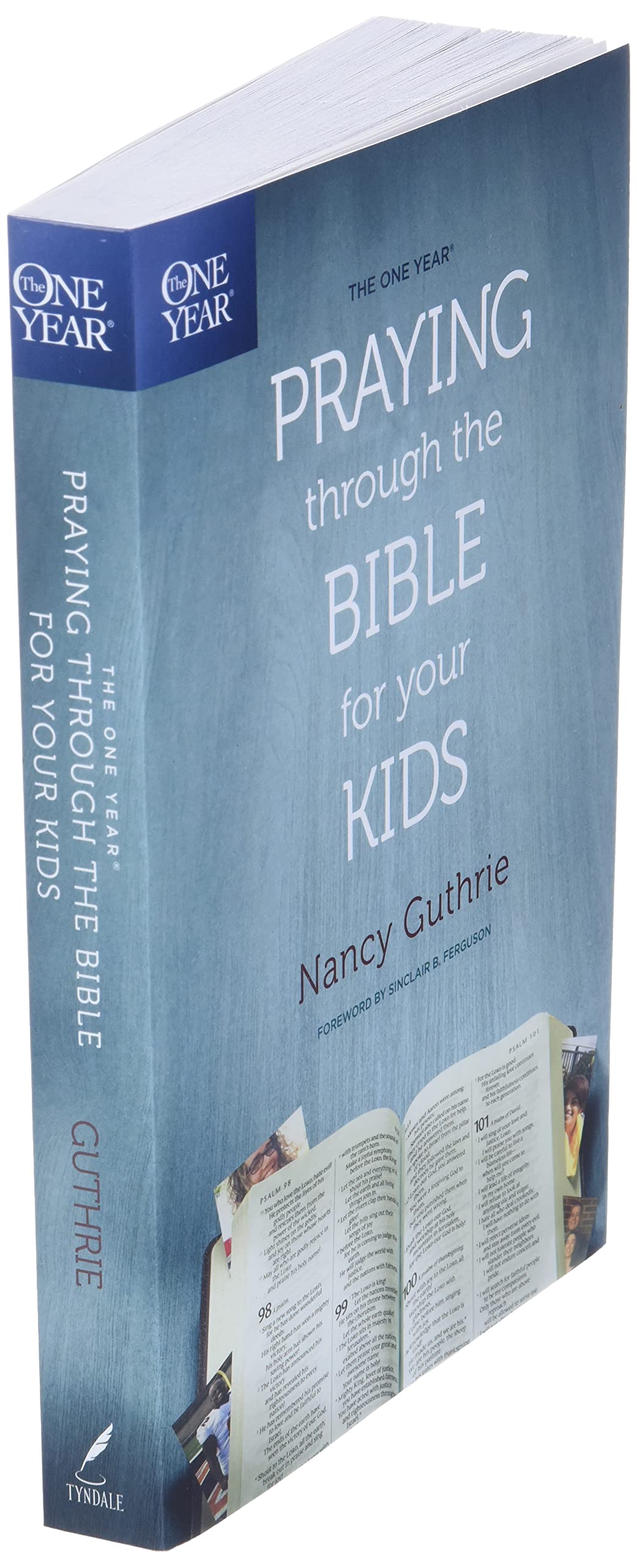 The One Year: Praying through the Bible for Your Kids
