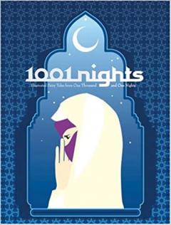 1001 Nights: Illustrated Fairy Tales from One Thousand And One Nights