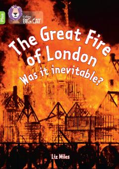Coperta cărții The Great Fire of London: Was it inevitable?