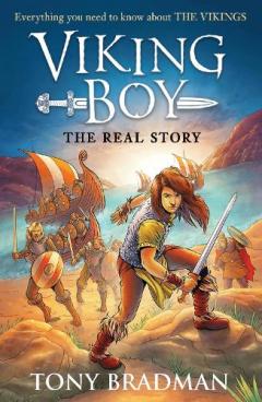 Coperta cărții Viking Boy: the Real Story: Everything you need to know about the Vikings
