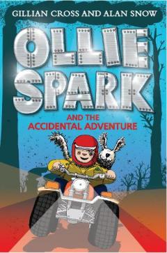 Coperta cărții OLLIE SPARK & THE ACCIDENTAL ADVENTURE