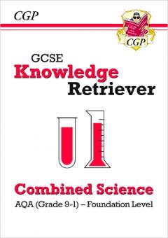 New GCSE Knowledge Retriever: AQA Combined Science - Foundation (Grade 9-1)