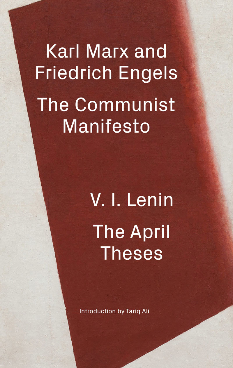 The Communist Manifesto. The April Theses