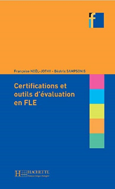 Les Certifications Et Outils D&#039;Evaluation En Fle