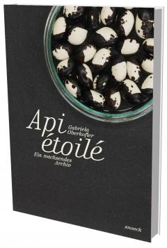Api etoile - Gabriela Oberkofler, Andreas Baur, Robert Gliniaris ...