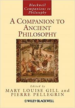 A Companion to Ancient Philosophy