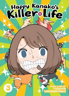 Happy Kanako's Killer Life - Volume 3