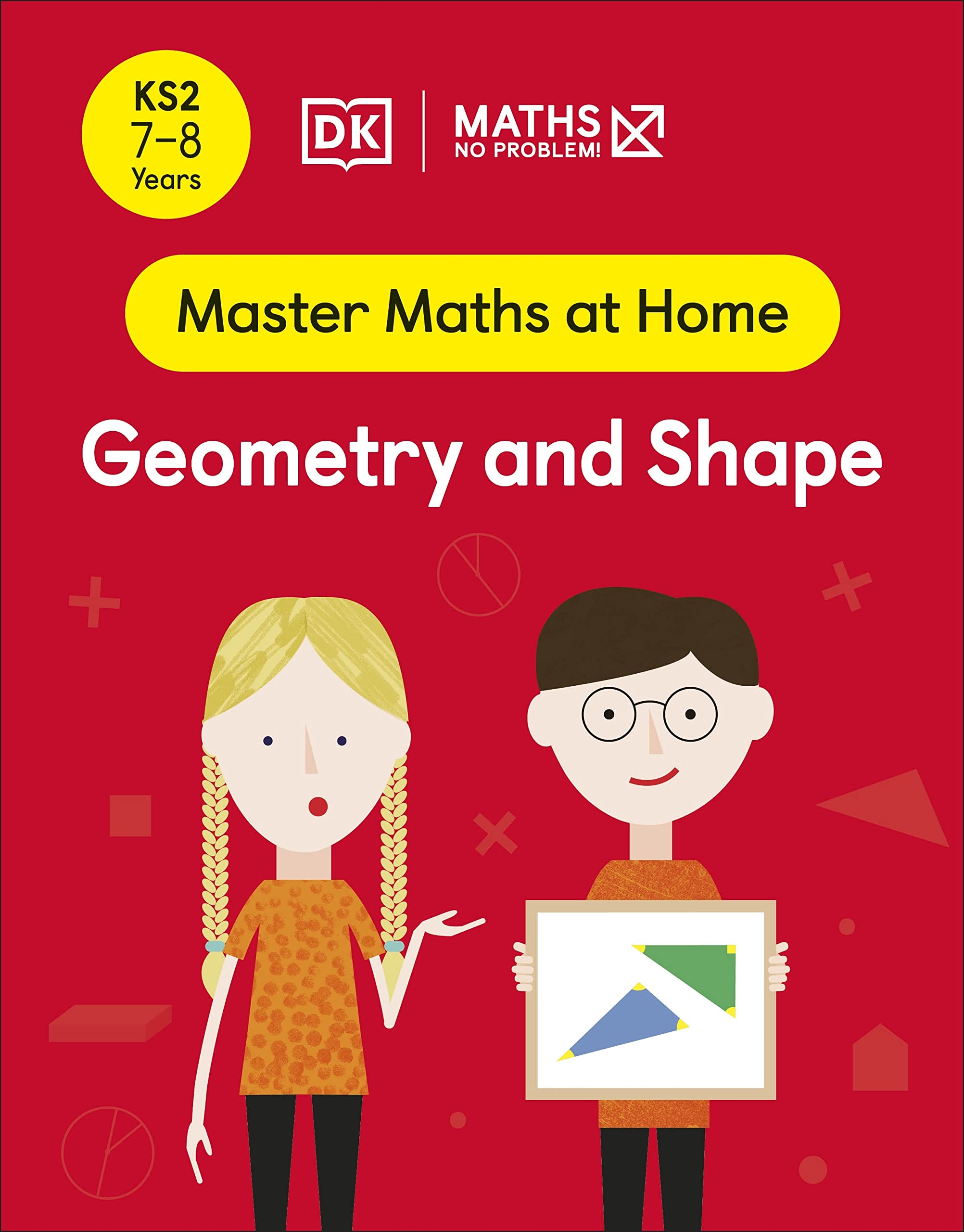 Maths - No Problem! Geometry and Shape