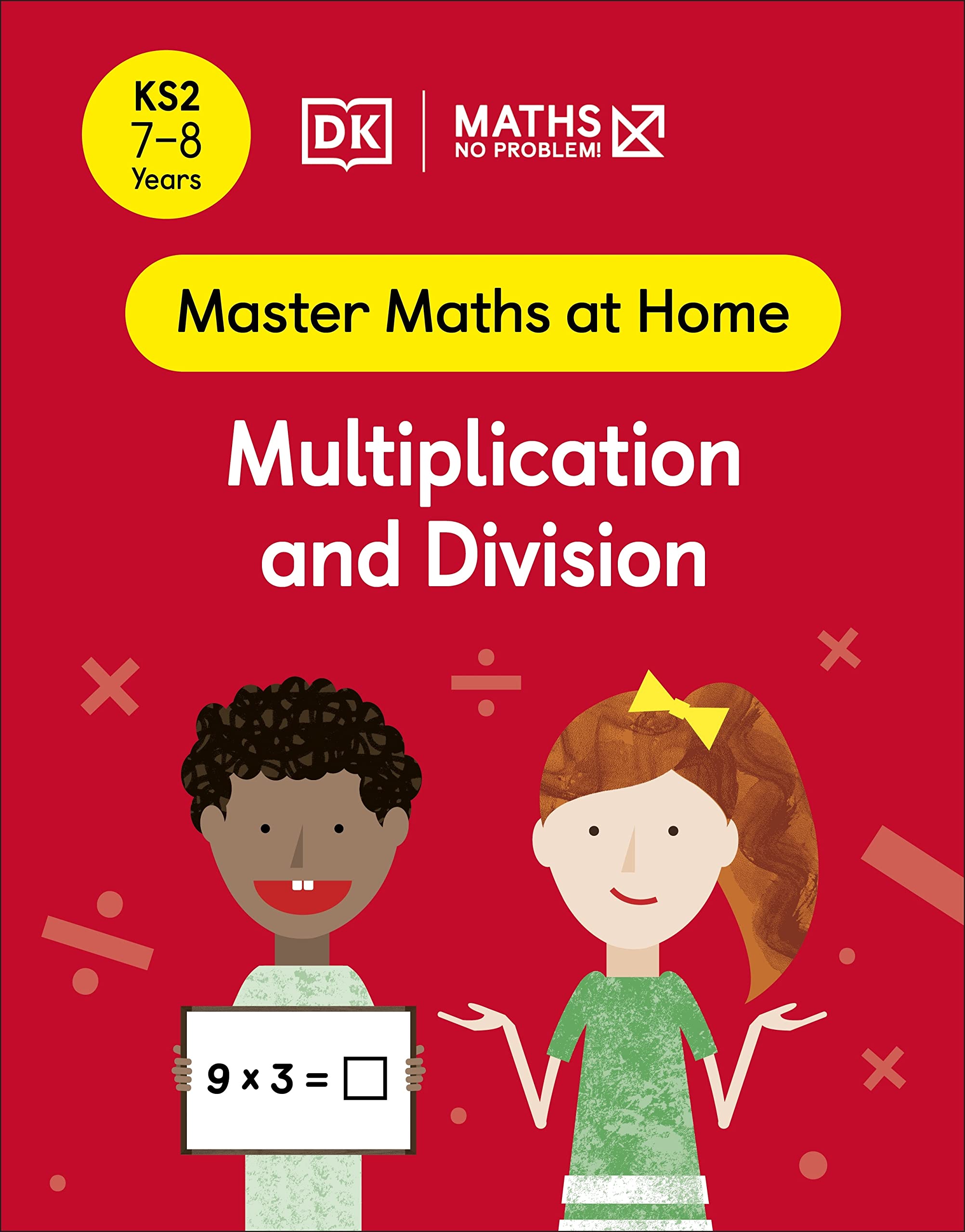 Maths - No Problem! Multiplication and Division