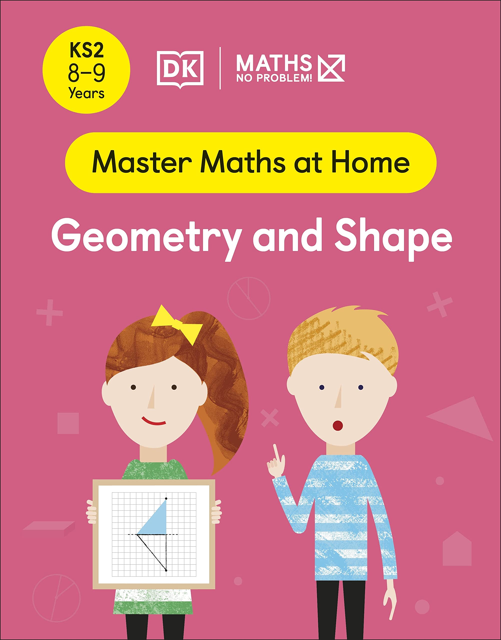 Maths - No Problem! Geometry and Shape
