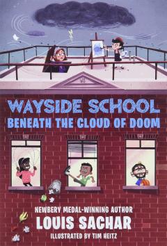 Wayside School Beneath the Cloud of Doom