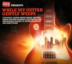 Planet Rock Presents - While My Guitar Gently Weeps