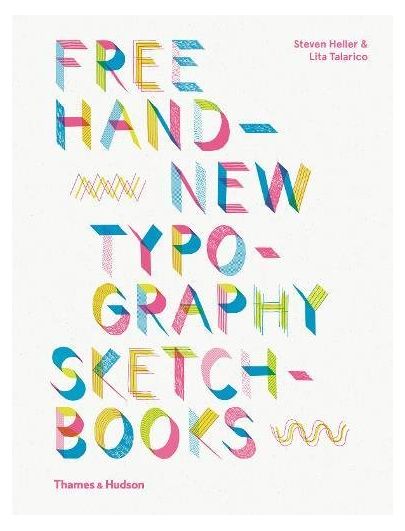 typography sketchbooks steven heller and lita talarico